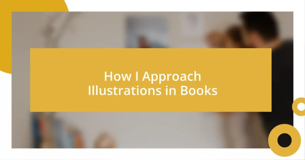 How I Approach Illustrations in Books