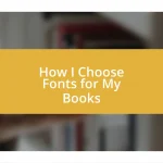 How I Choose Fonts for My Books