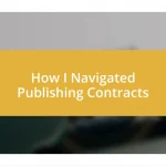 How I Navigated Publishing Contracts