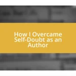 How I Overcame Self-Doubt as an Author