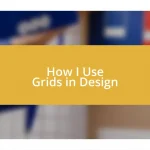 How I Use Grids in Design