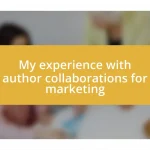 My experience with author collaborations for marketing