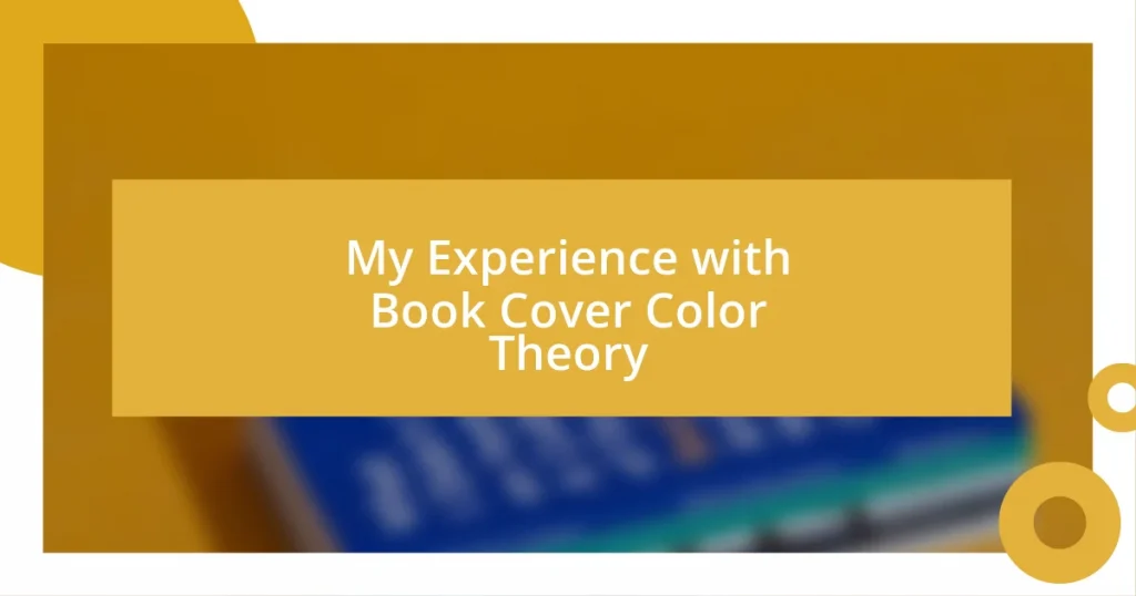 My Experience with Book Cover Color Theory