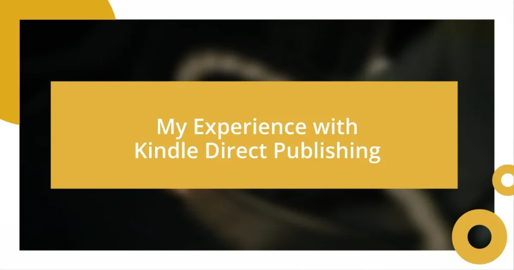 My Experience with Kindle Direct Publishing