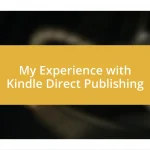 My Experience with Kindle Direct Publishing