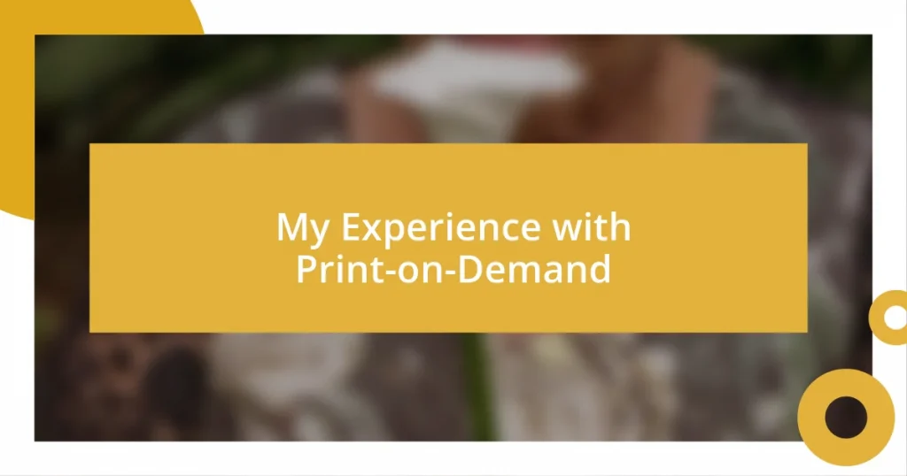 My Experience with Print-on-Demand