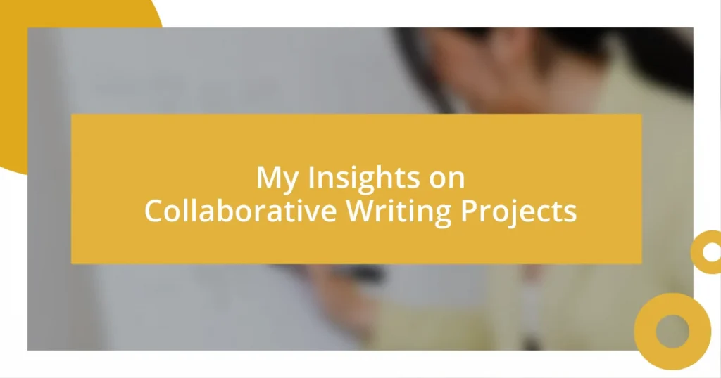 My Insights on Collaborative Writing Projects