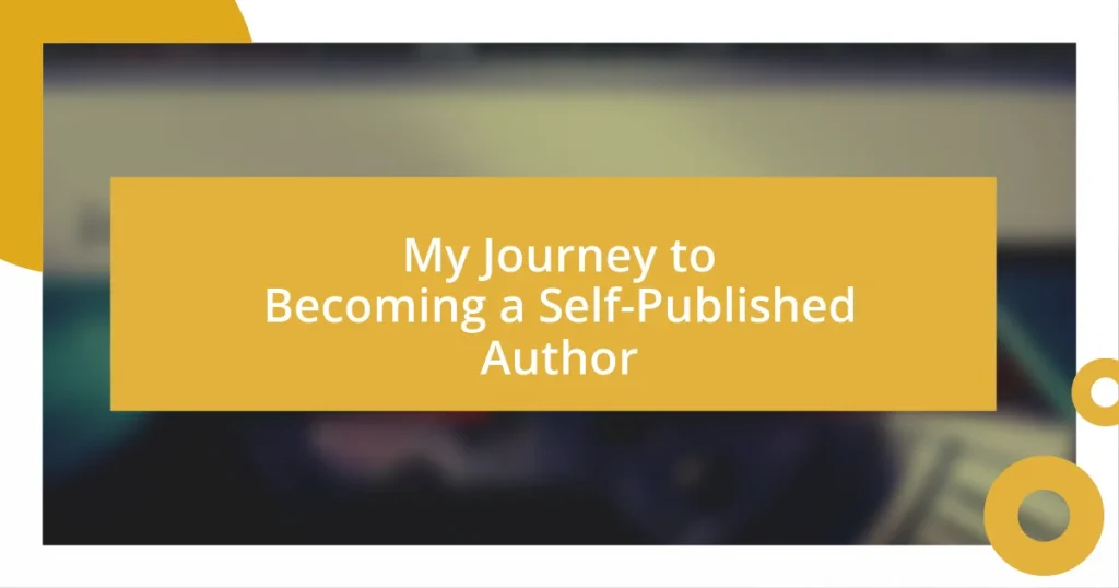 My Journey to Becoming a Self-Published Author