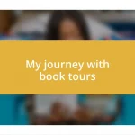 My journey with book tours