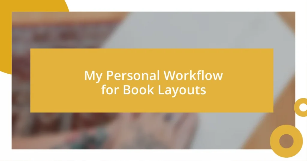 My Personal Workflow for Book Layouts