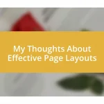 My Thoughts About Effective Page Layouts