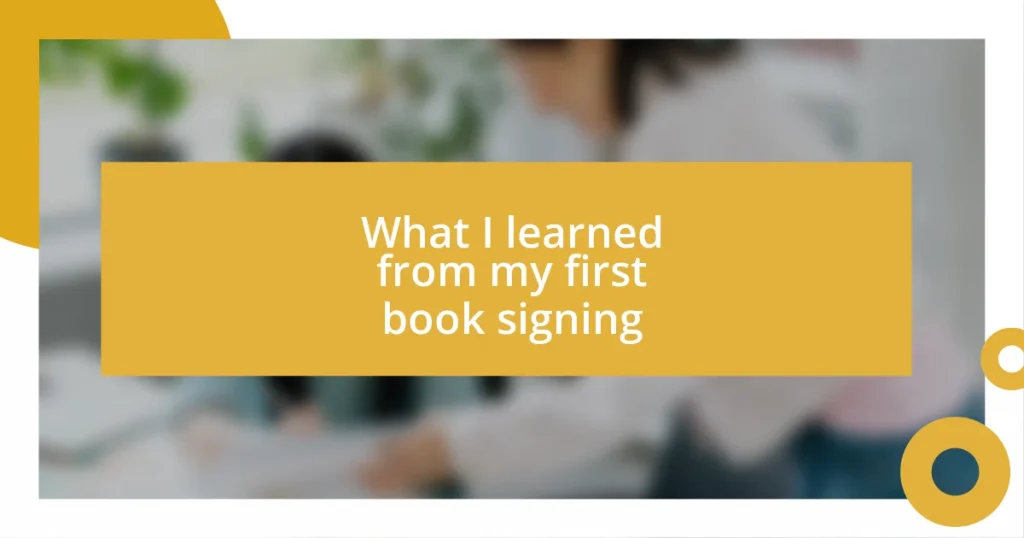 What I learned from my first book signing