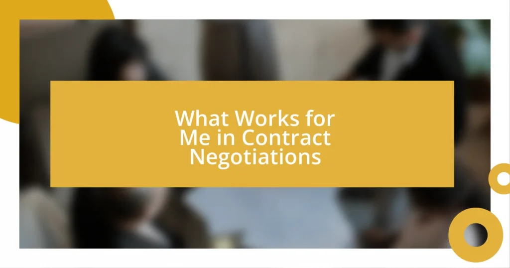 What Works for Me in Contract Negotiations